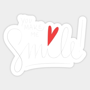 You make me smile Sticker
